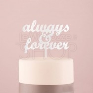 Cake Topper "Always & Forever" bianco